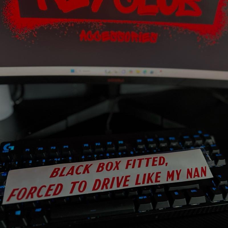 Black Box Fitted Forced To Drive Like My Nan Car Decal Vinyl