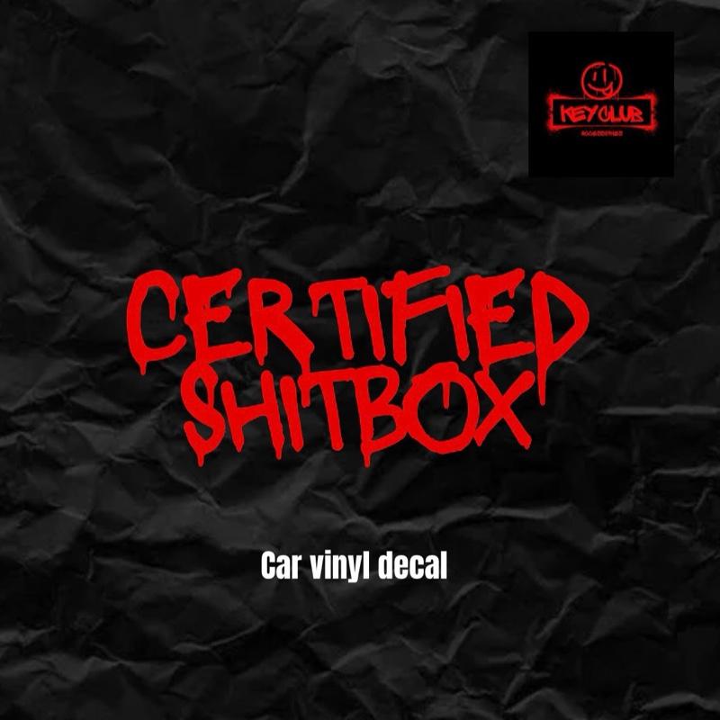 Certified Shitbox Car Vinyl Decal